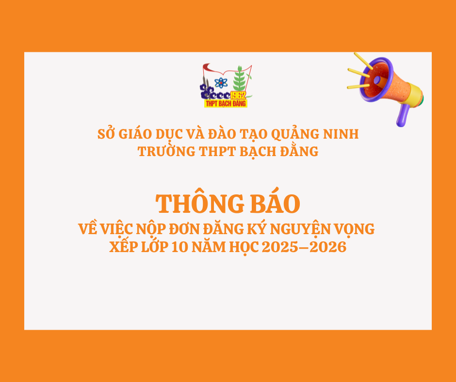 THÔNG BÁO Về việc nộp đơn Đăng ký nguyện vọng xếp lớp 10 năm học 2025–2026